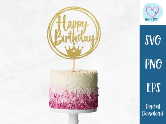 Birthday Cake Topper CROWN: 3D SVG for Birthdays